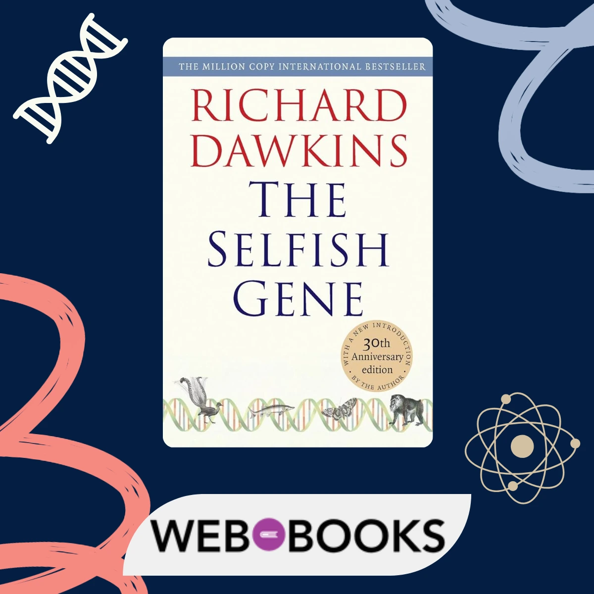 The Selfish Gene by Richard Dawkins
