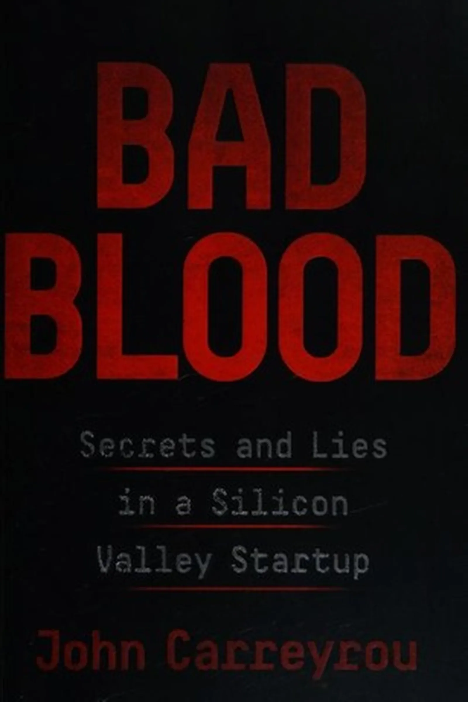 Book cover: Bad Blood by John Carreyrou (2018)
