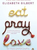 Book cover: Eat,Pray,Love by Elizabeth Gilbert (2006)