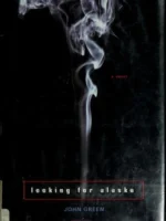 Book cover: Looking for Alaska by John Green (2005)