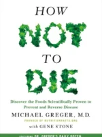 Book cover: How Not to Die by Michael Greger (2015)