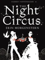 Book cover: The Night Circus by Erin Morgenstern (2011)
