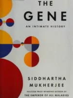 Book cover: The Gene by Siddhartha Mukherjee (2016)