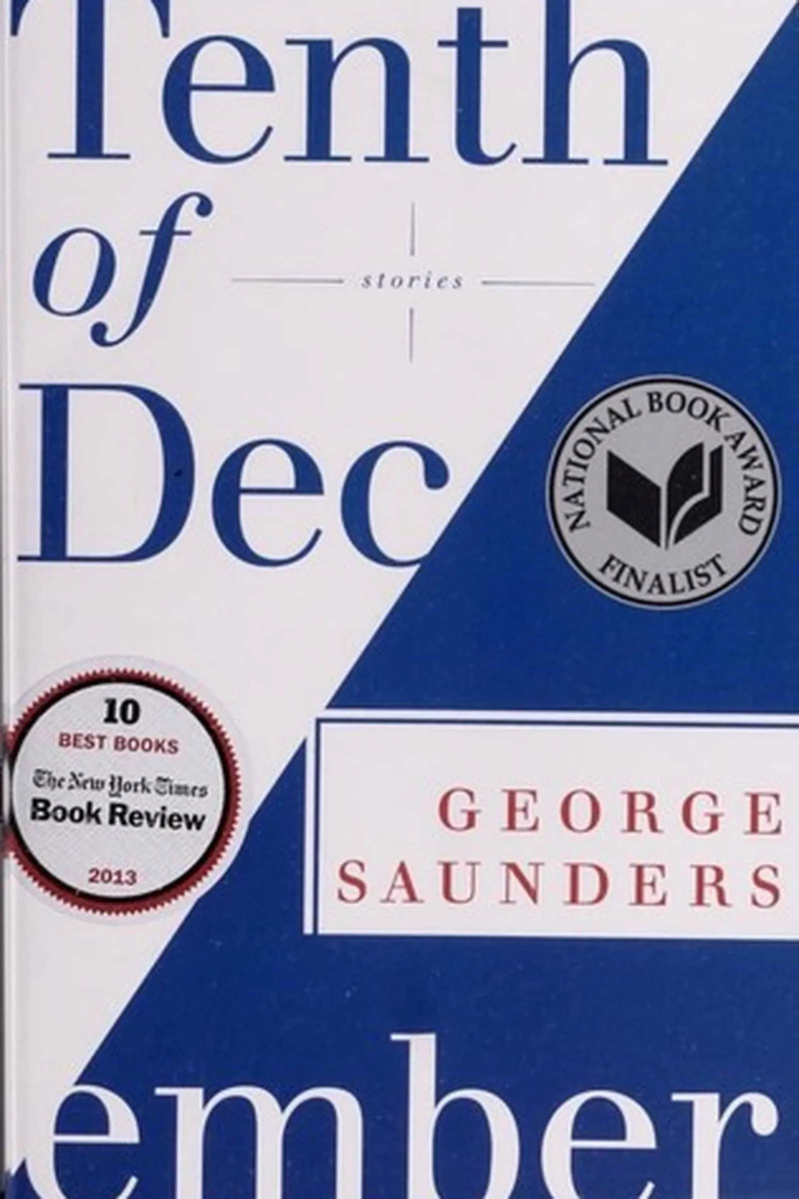 Book cover: Tenth of December by George Saunders (2013)