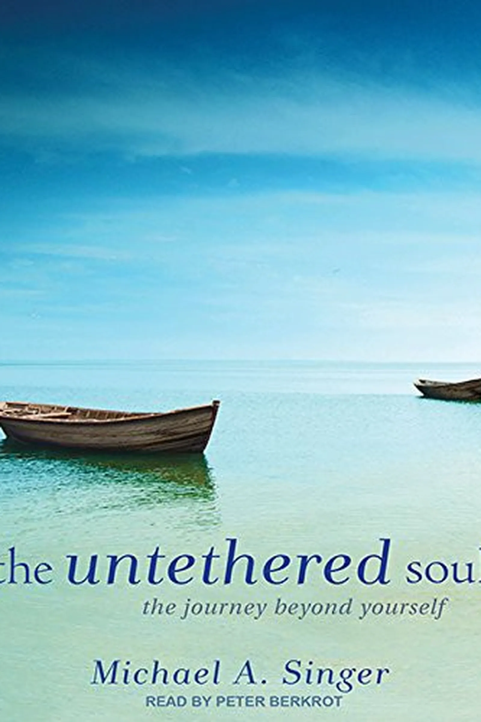 Book cover: The Untethered Soul by Michael A. Singer (2007)