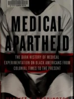 Book cover: Medical Apartheid by Harriet Washington (2006)