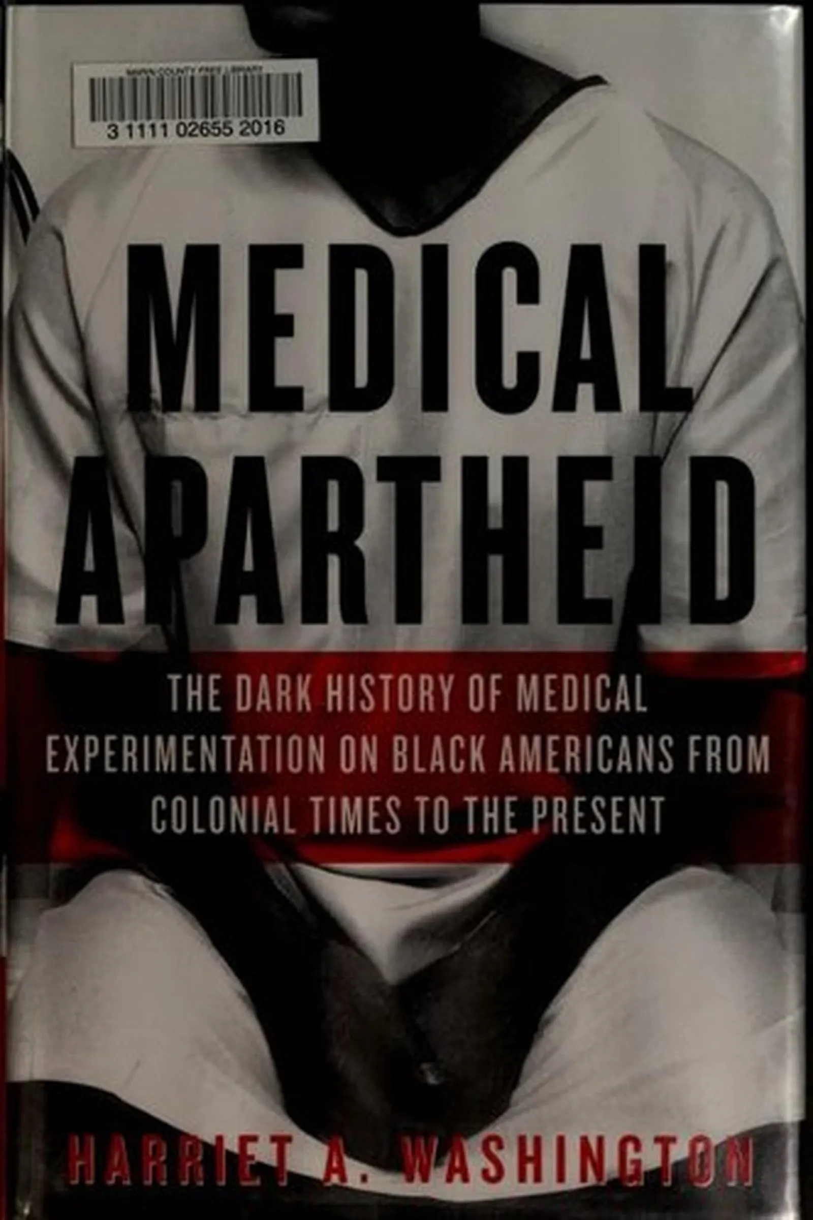 Book cover: Medical Apartheid by Harriet Washington (2006)