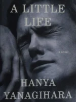 Book cover: A Little Life by Hanya Yanagihara (2015)